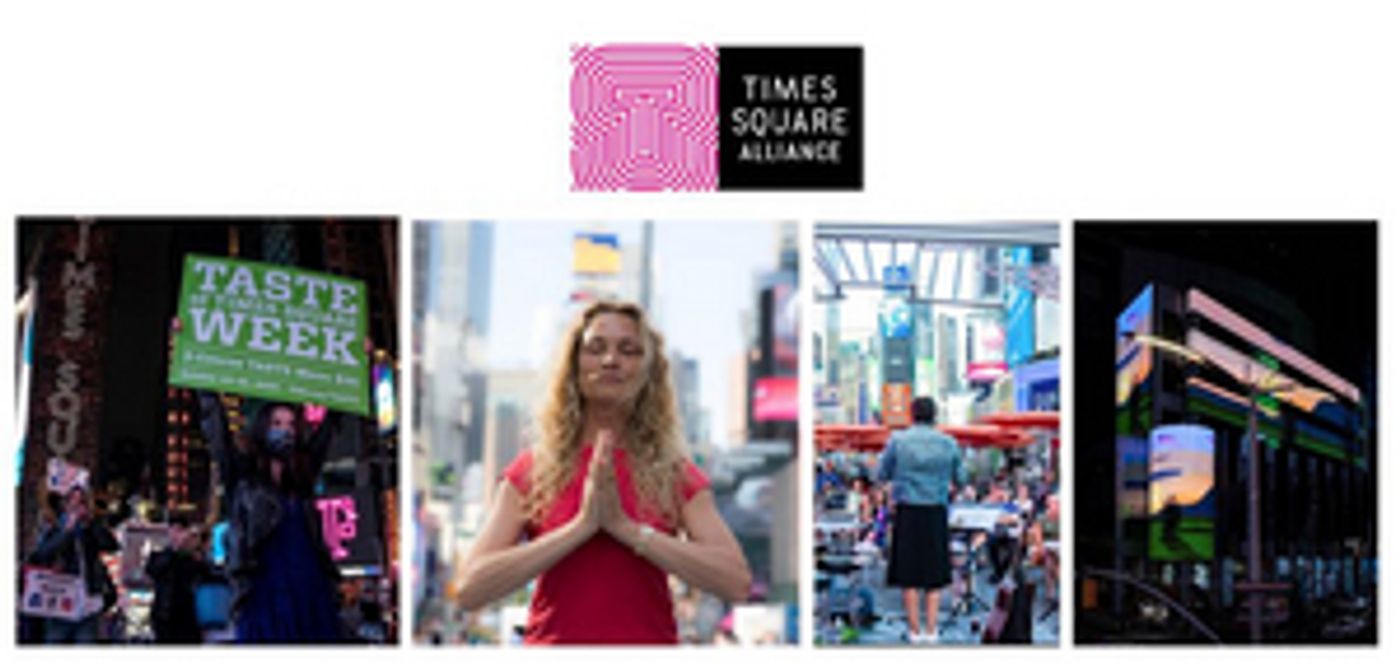 Times Square Alliance Announces Summer Events Featuring Songs for Our City, Taste of Times Square Week & More Times Square Alliance Announces Summer Events Featuring Songs for Our City, Taste of Times Square Week & More Image