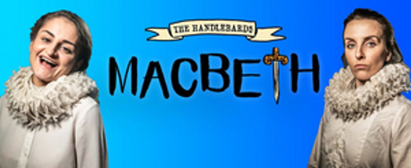 The Handlebards Will Take MACBETH on a UK Tour  Image