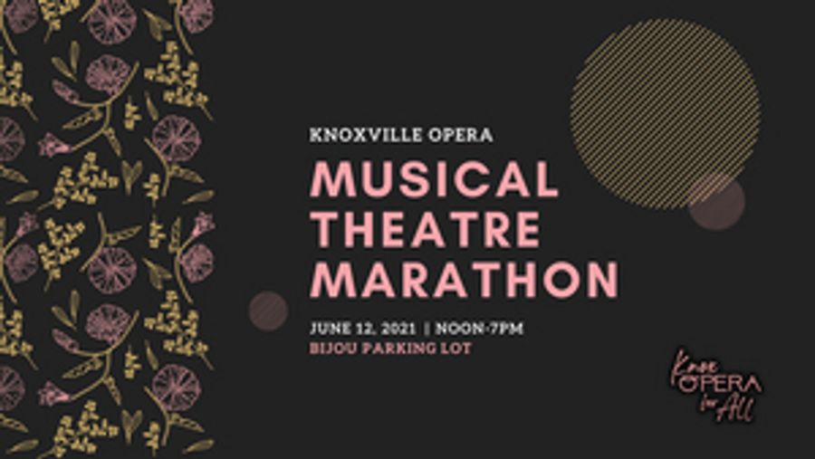 Knoxville Opera Will Perform a MUSICAL THEATRE MARATHON This Month Image