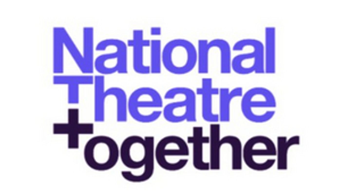 The National Theatre Announces New Programming and Launches 'National Theatre Together' Campaign  Image