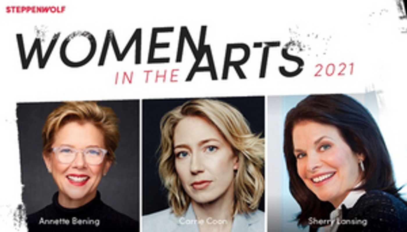 Steppenwolf Names Annette Bening and Sherry Lansing 2021 Women in the Arts Honorees  Image