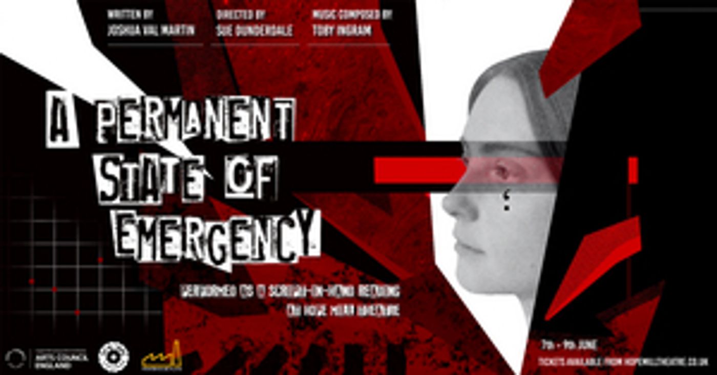 Hope Mill Theatre Cancels Performances of A PERMANENT STATE OF EMERGENCY After Company Member Tests Positive For COVID-19 Hope Mill Theatre Cancels Performances of A PERMANENT STATE OF EMERGENCY After Company Member Tests Positive For COVID-19 Image