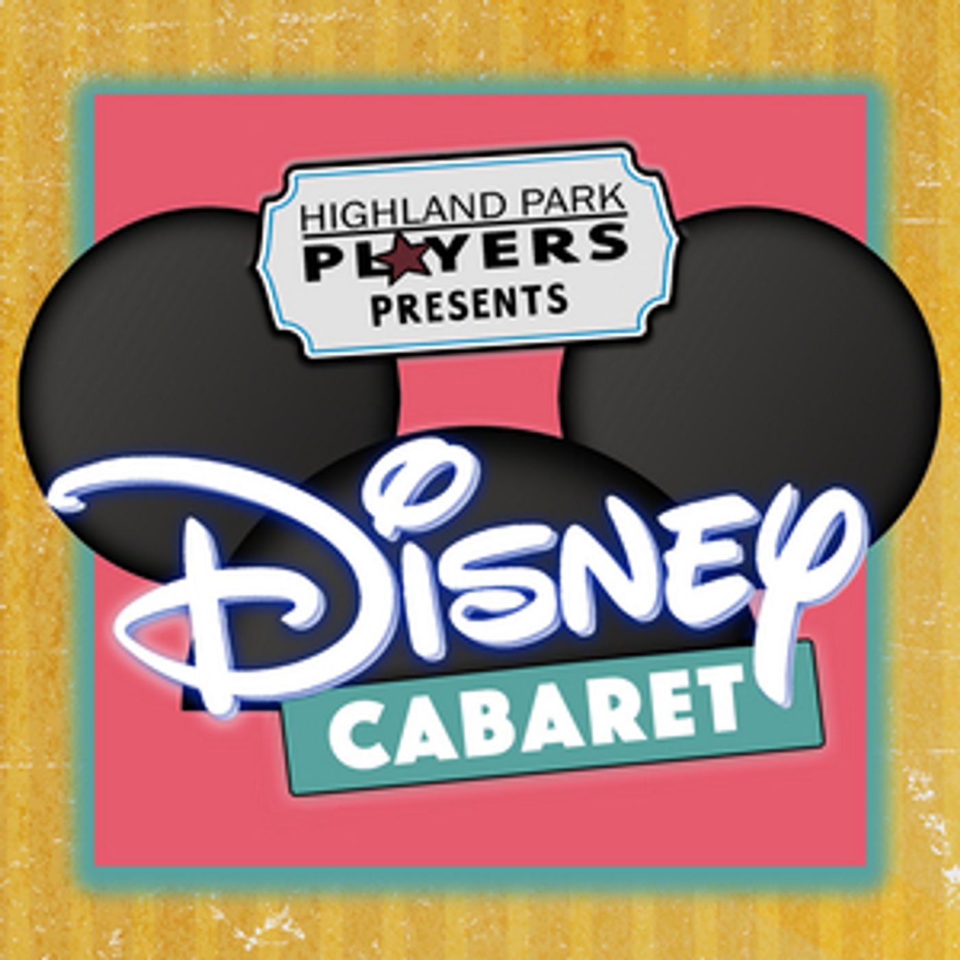 A DISNEY CABARET! Will Be Performed by Highland Park Players in June and July  Image