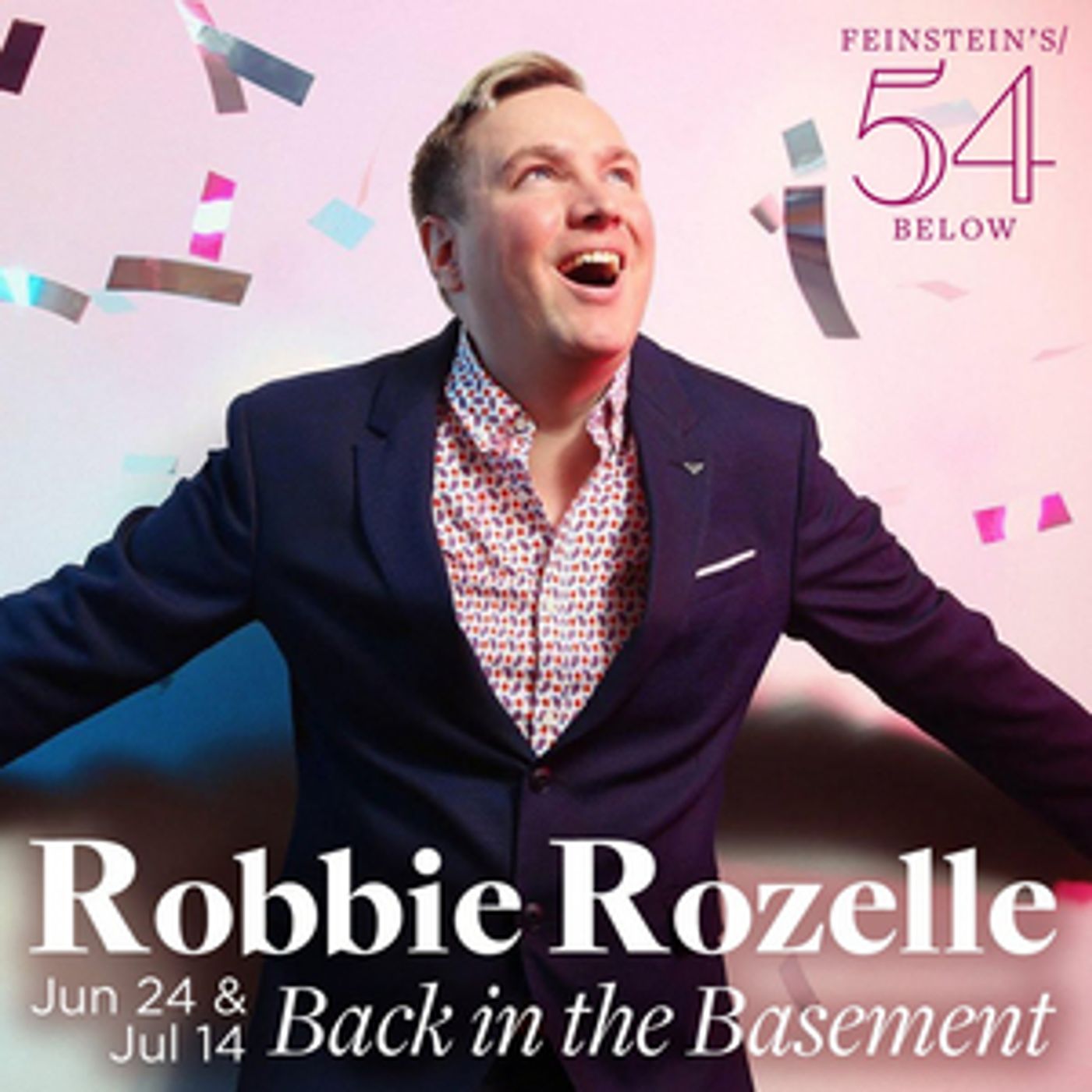 Robbie Rozelle in BACK IN THE BASEMENT to be Presented at Feinstein's/54 Below  Image