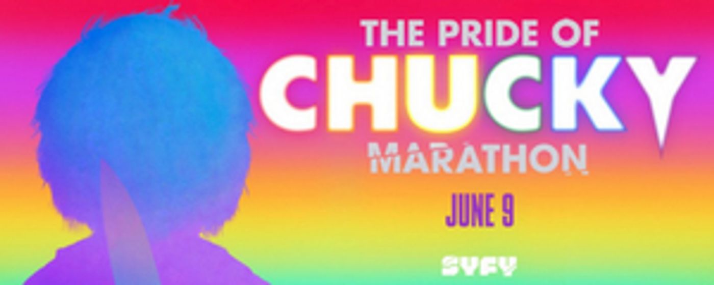 Syfy Celebrates Pride Month With Pride of Chucky CHILD'S PLAY Marathon Syfy Celebrates Pride Month With Pride of Chucky CHILD'S PLAY Marathon Image