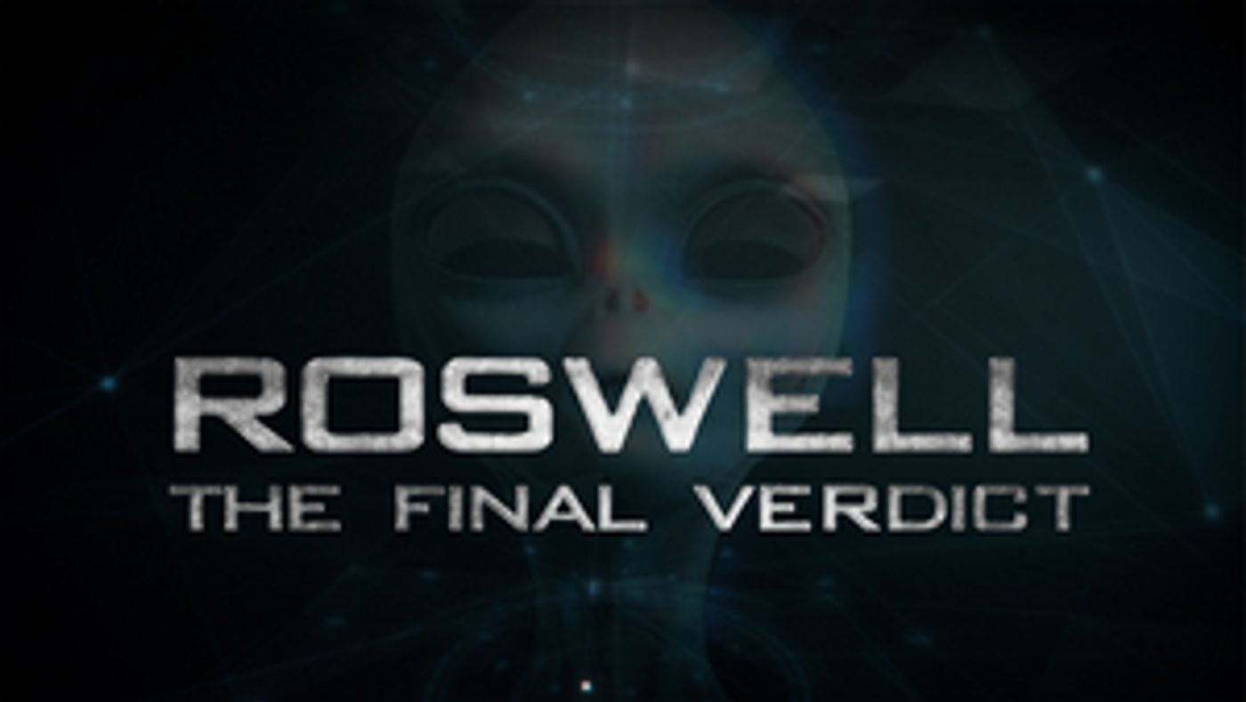 ROSWELL: THE FINAL VERDICT Debuts July 2nd on Discovery Plus  Image