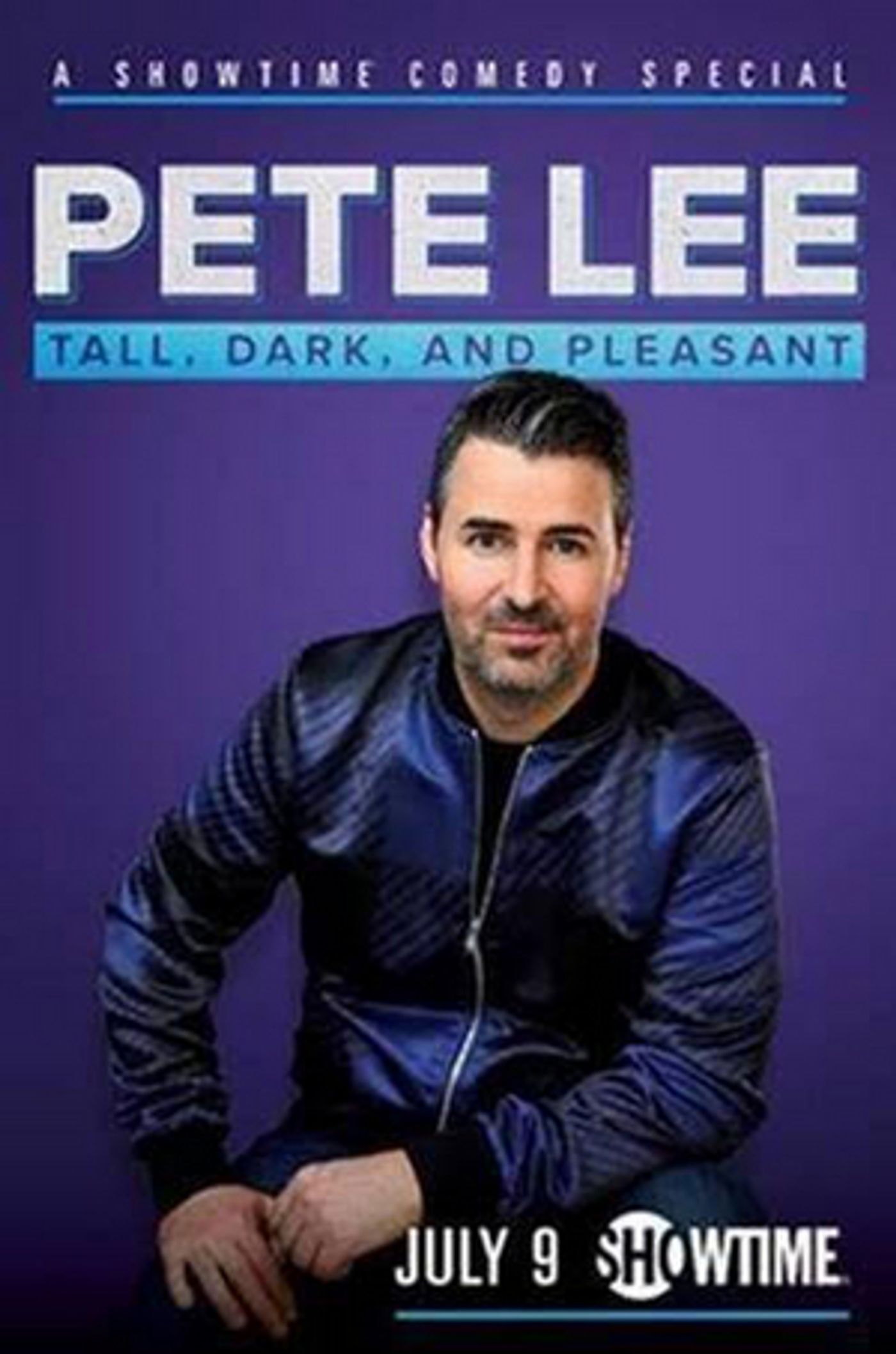 Showtime Presents PETE LEE: TALL, DARK, AND PLEASANT Showtime Presents PETE LEE: TALL, DARK, AND PLEASANT Image