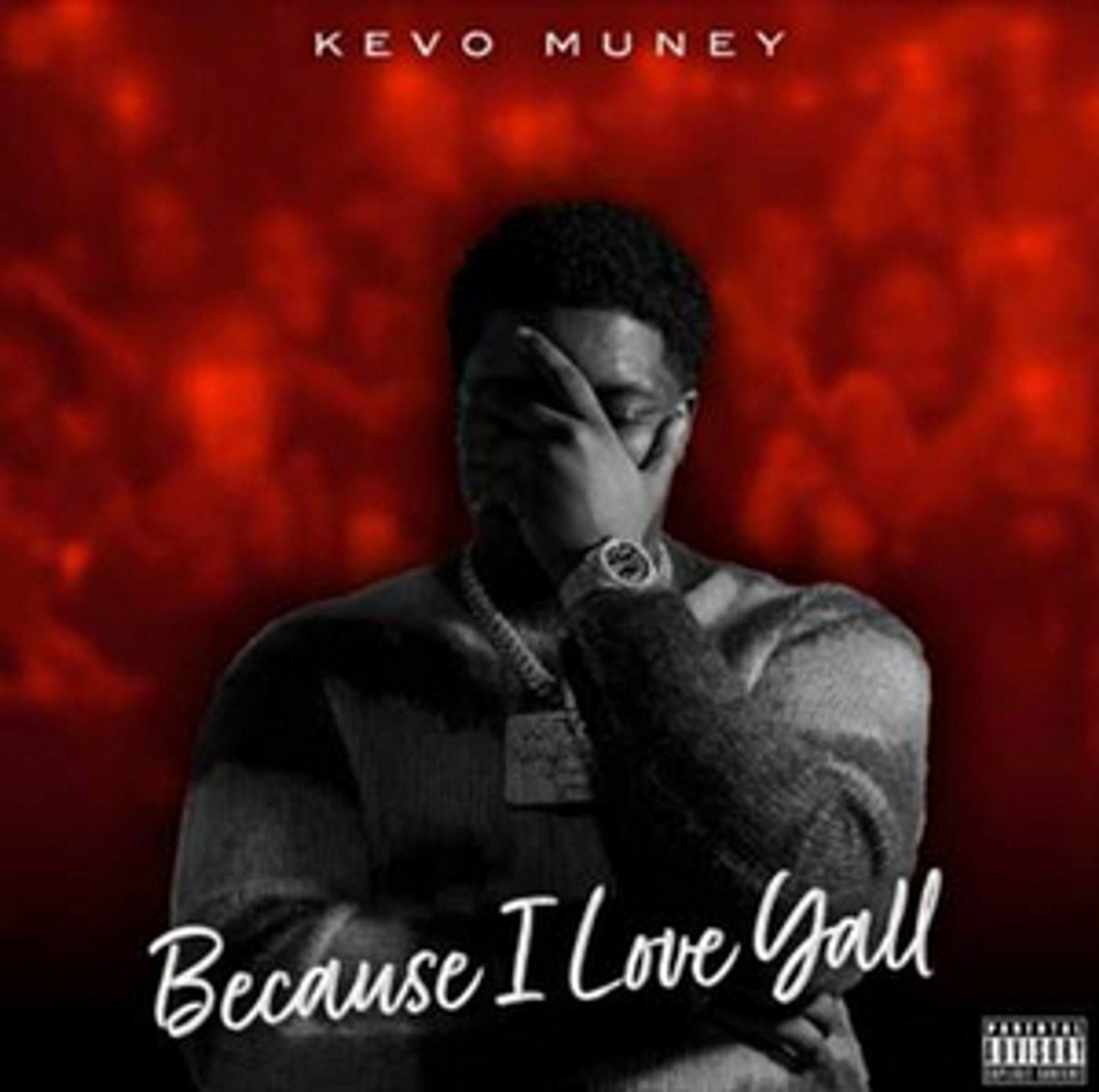 Kevo Muney Releases Surprise EP 'Because I Love Y'all' Kevo Muney Releases Surprise EP 'Because I Love Y'all' Image