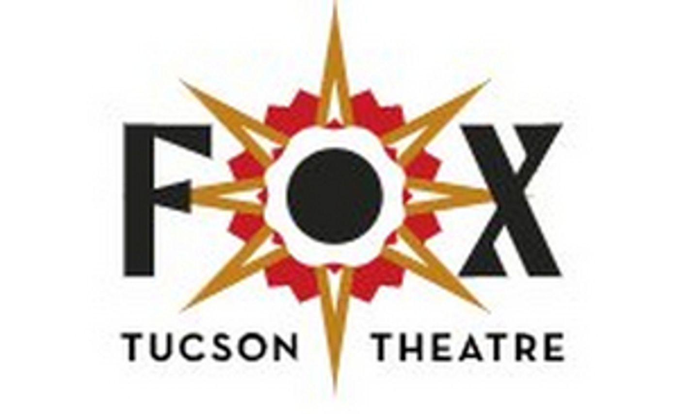 Fox Tucson Theatre Announces 2021-22 Season Fox Tucson Theatre Announces 2021-22 Season Image