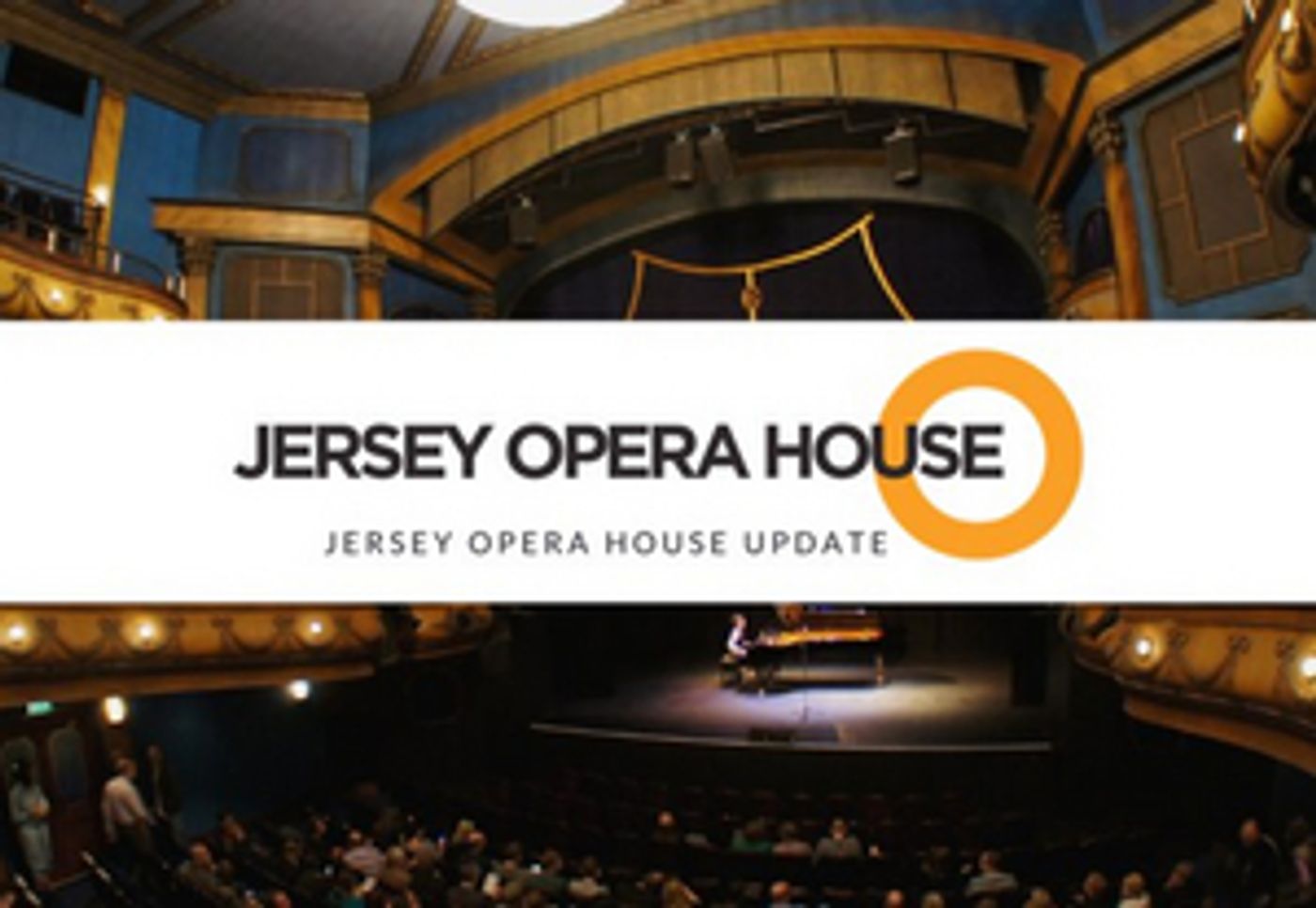Jersey Opera House Unlikely to Reopen Before Summer 2022 Jersey Opera House Unlikely to Reopen Before Summer 2022 Image
