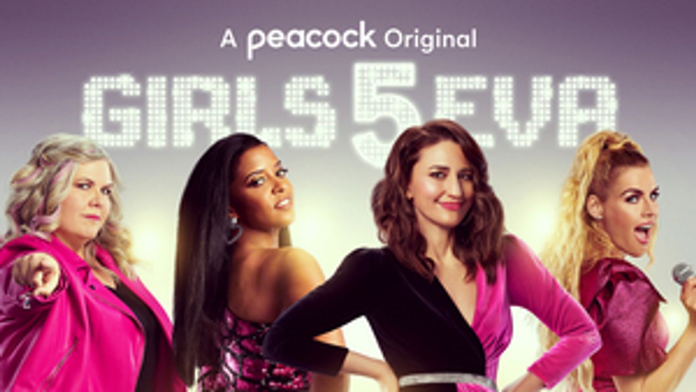 GIRLS5EVA Renewed for Season Two on Peacock  Image