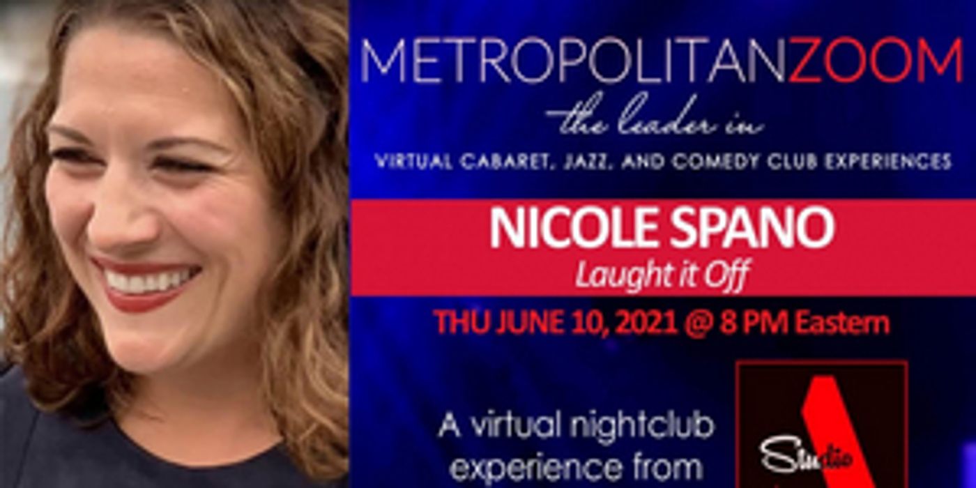 Review: Nicole Spano LAUGH IT OFF Brings Quality Entertainment to MetropolitanZoom  Image