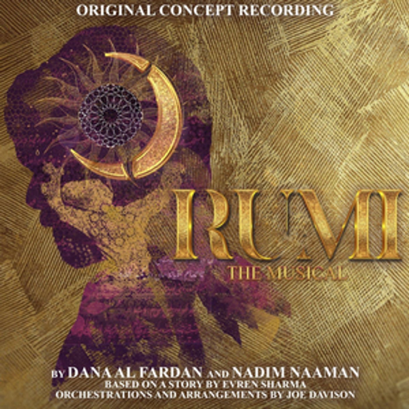 World Premiere Concept Recording of RUMI: THE MUSICAL Featuring Ramin Karimloo & More to be Released This Friday  Image