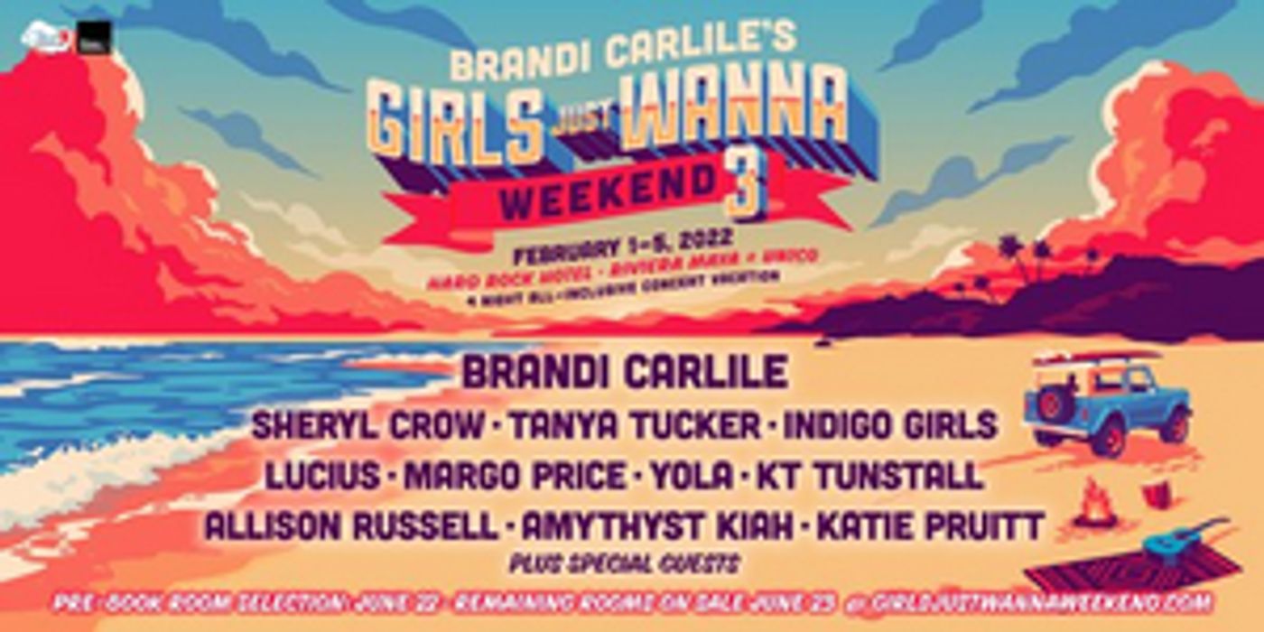 Brandi Carlile's 'Girls Just Wanna Weekend' Returns to Riviera Maya, Mexico February 1-5  Image