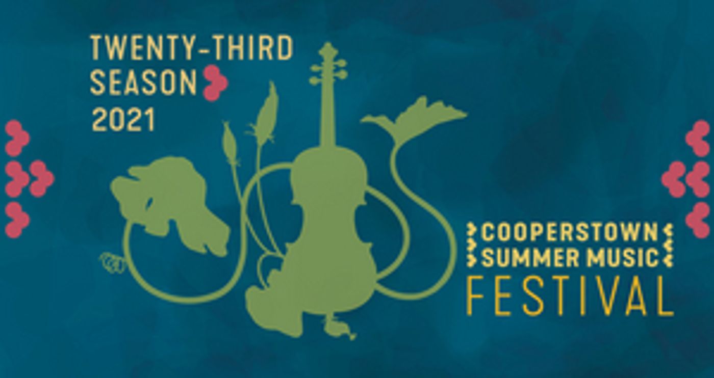 Cooperstown Summer Music Festival Announces 23rd Season Cooperstown Summer Music Festival Announces 23rd Season Image