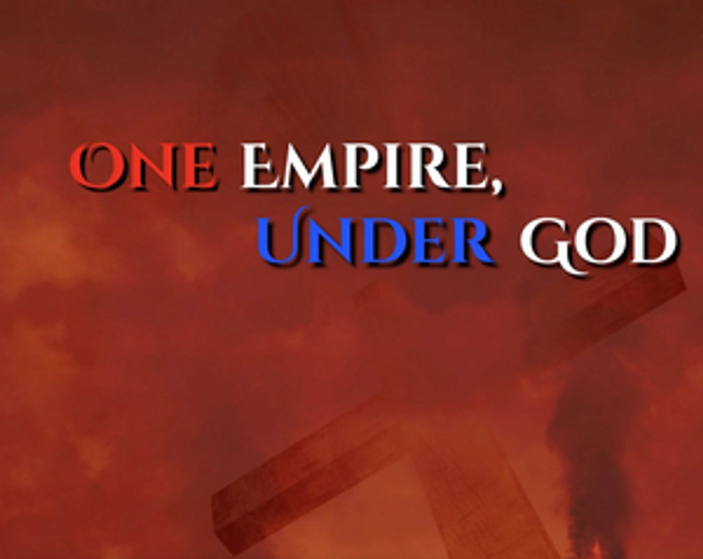 Tickets On-Sale Now for One Empire, Under God, An Epic Drama in Two-Acts  Image