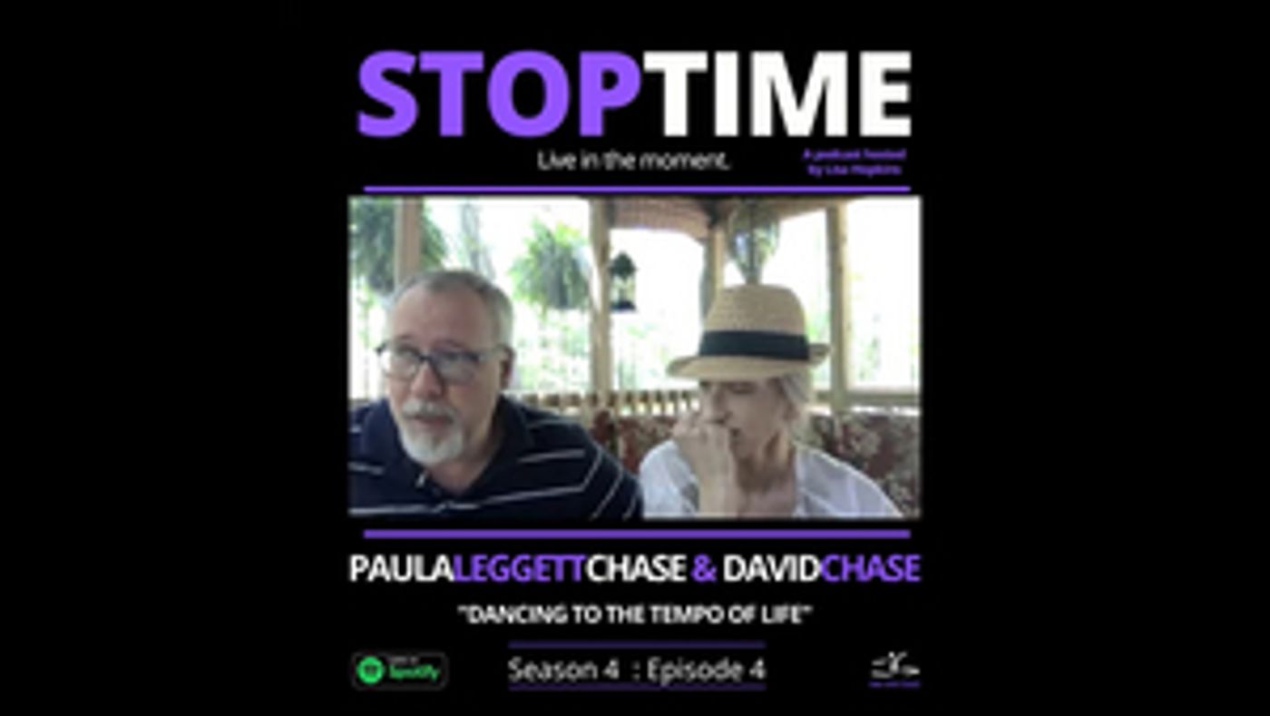 WATCH: Paula Leggett Chase & David Chase Featured On STOPTIME:Live In The Moment Podcast WATCH: Paula Leggett Chase & David Chase Featured On STOPTIME:Live In The Moment Podcast Image