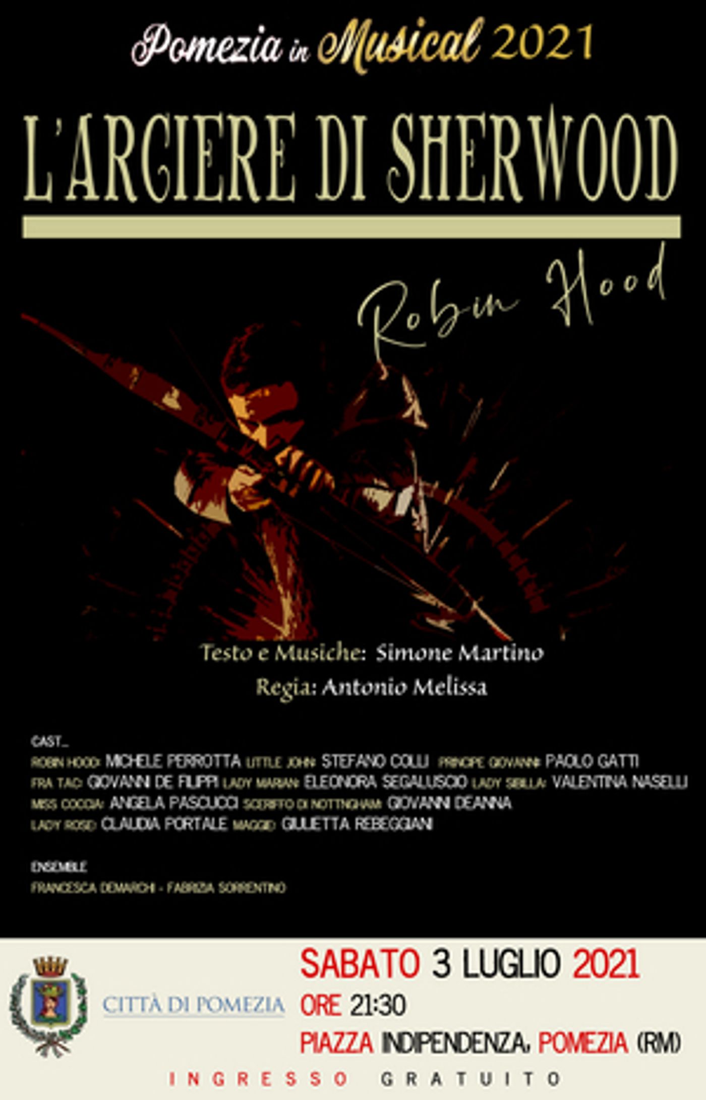 ROBIN HOOD L'ARCIERE DI SHERWOOD al POMEZIA IN MUSICAL 2021 ROBIN HOOD L'ARCIERE DI SHERWOOD al POMEZIA IN MUSICAL 2021 Image