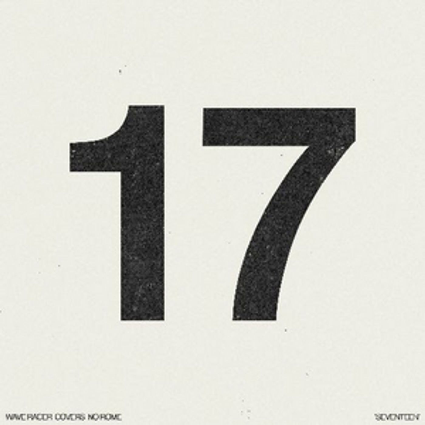 Wave Racer Covers No Rome's Single 'Seventeen'  Image