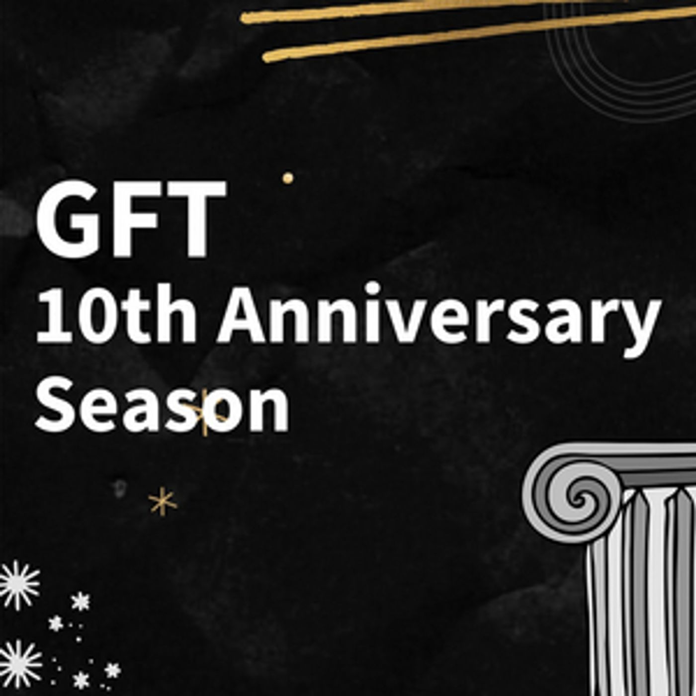 Guild Festival Theatre Announces Tenth Anniversary Season Guild Festival Theatre Announces Tenth Anniversary Season Image