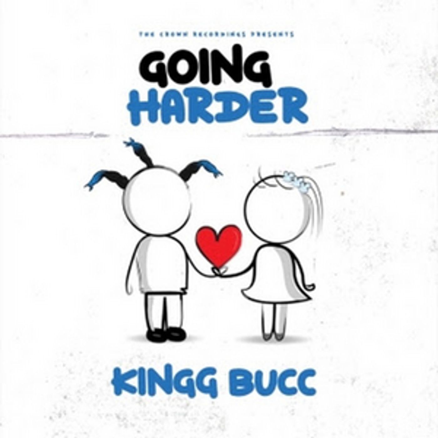 Kingg Bucc Unveils Latest Single 'Going Harder' Kingg Bucc Unveils Latest Single 'Going Harder' Image
