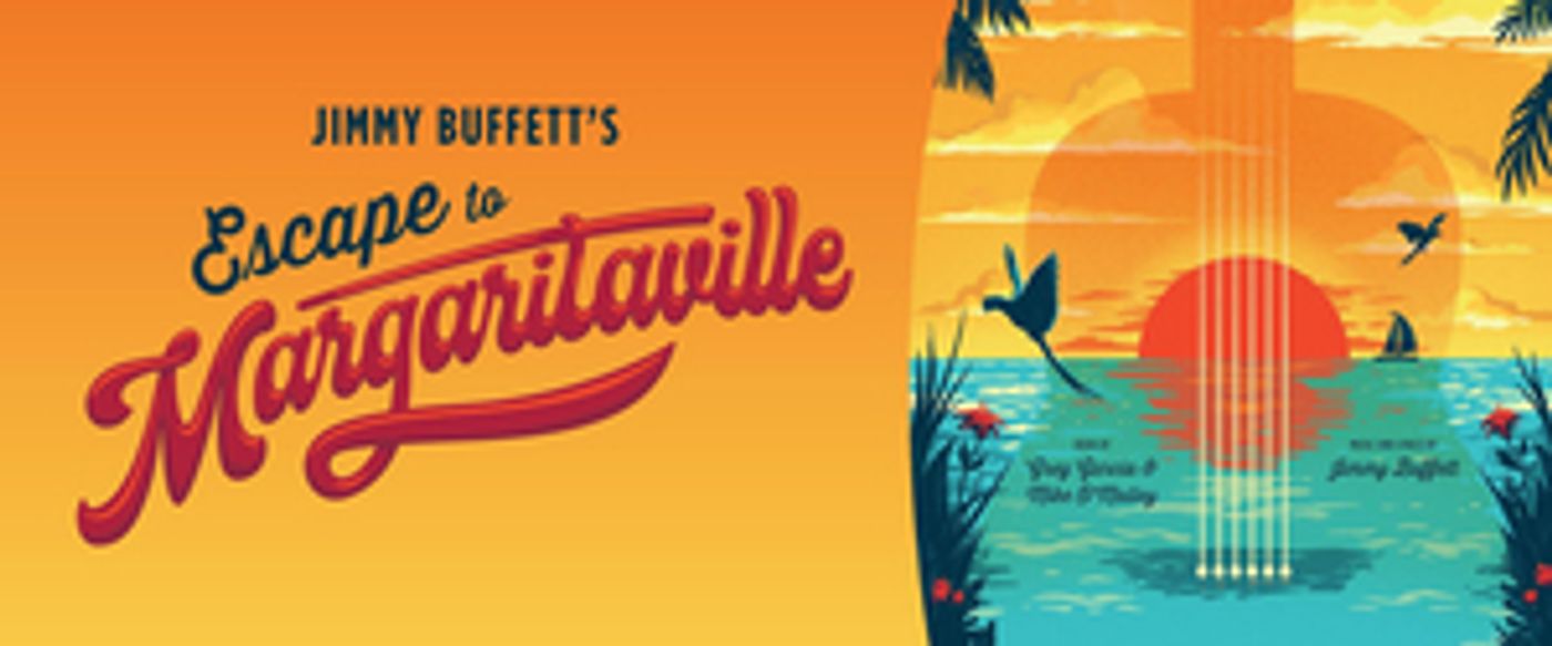 Ogunquit Playhouse Announces Casting for ESCAPE TO MARGARITAVILLE Regional Premiere Ogunquit Playhouse Announces Casting for ESCAPE TO MARGARITAVILLE Regional Premiere Image