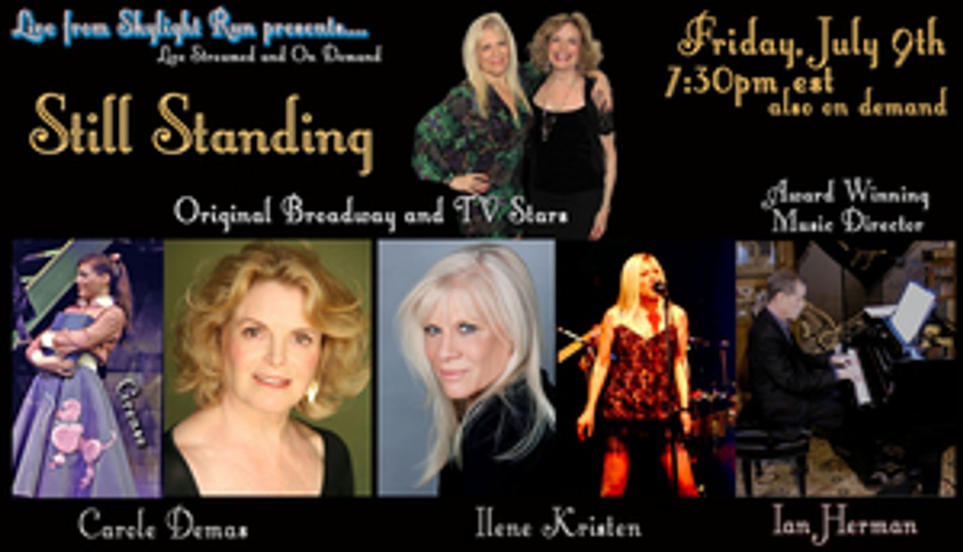 Carole Demas & Ilene Kristen Live Stream STILL STANDING! on Live From Skylight Run  Image