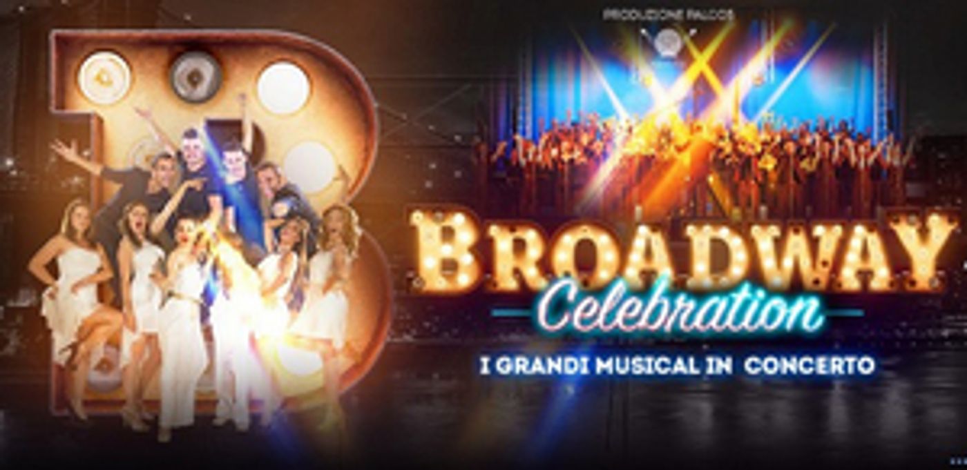 Feature: BROADWAY CELEBRATION COMUNICATO STAMPA Feature: BROADWAY CELEBRATION COMUNICATO STAMPA Image