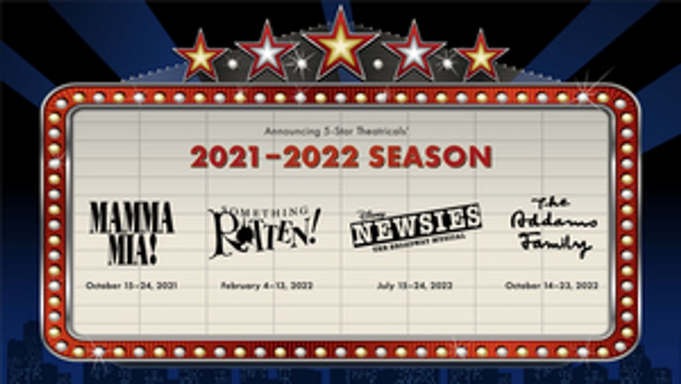 5-STAR Theatricals Has Announced its 2021-2022 Season  Image