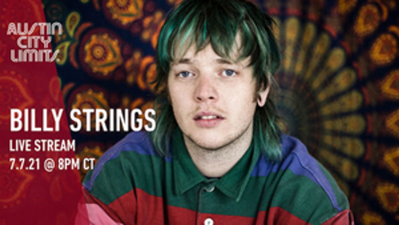 Billy Strings' Debut 'Austin City Limits' Taping to be Livestreamed Tonight Billy Strings' Debut 'Austin City Limits' Taping to be Livestreamed Tonight Image