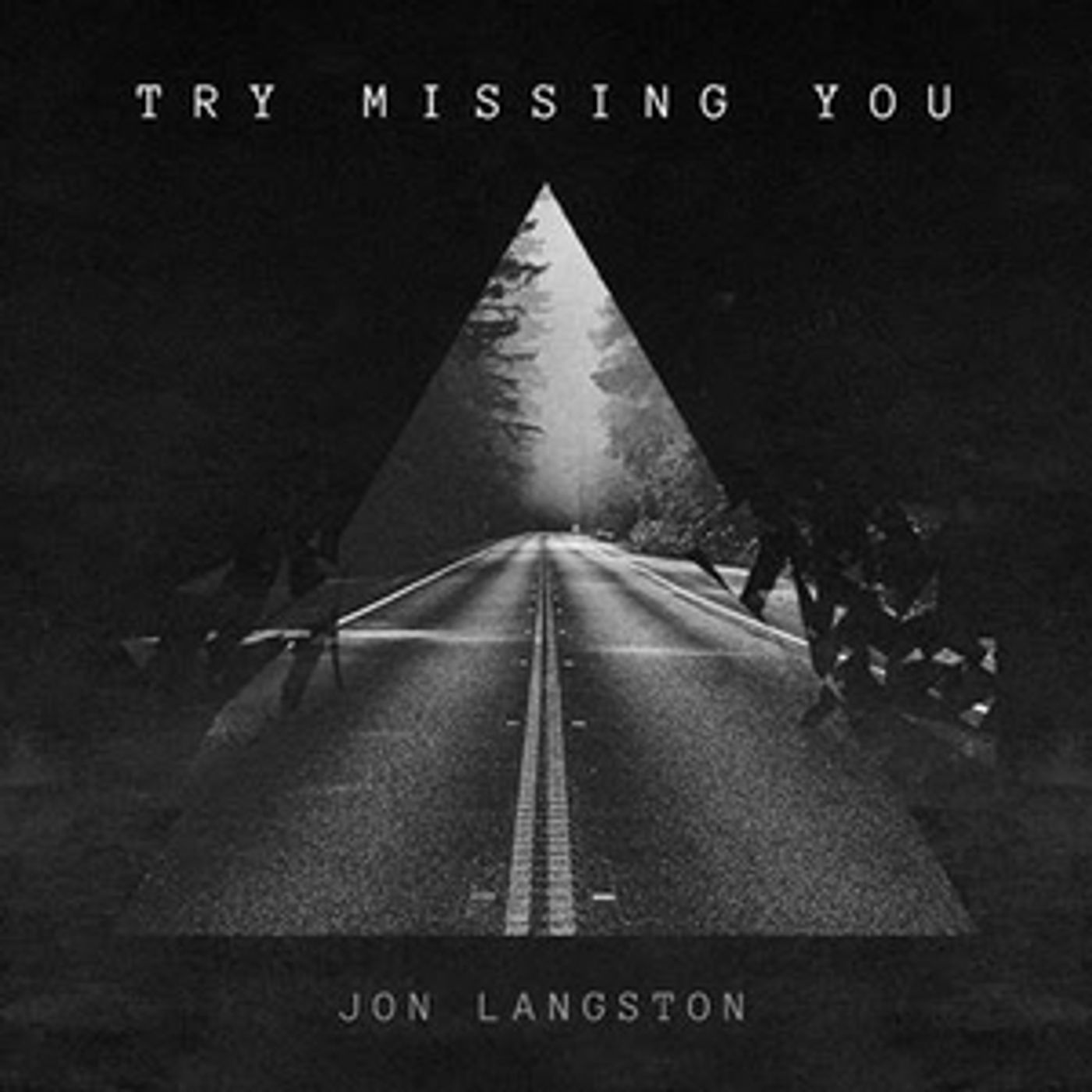 Jon Langston Releases Heartfelt New Song 'Try Missing You'  Image