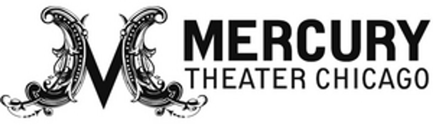 Mercury Theater Chicago Announces 2021-2022 Season Mercury Theater Chicago Announces 2021-2022 Season Image