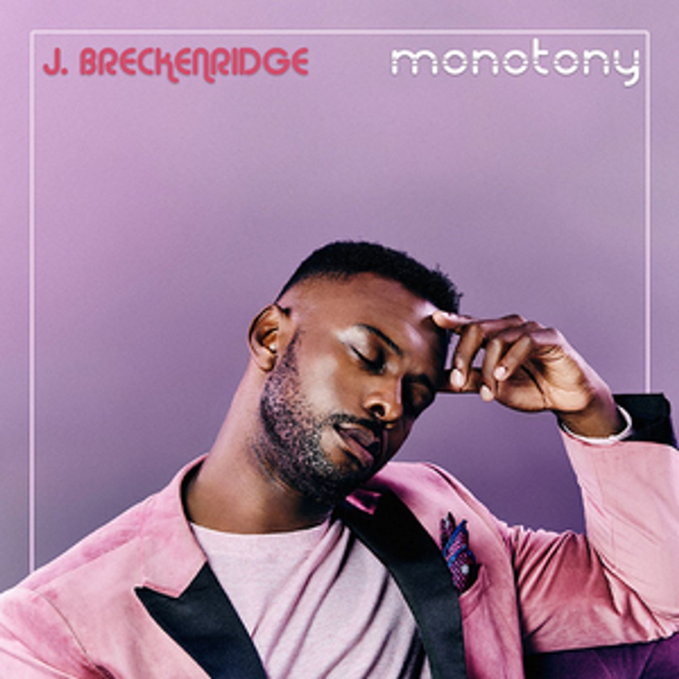 Special Vinyl Edition of J. Breckenridge's New Album MONOTONY Out Today  Image