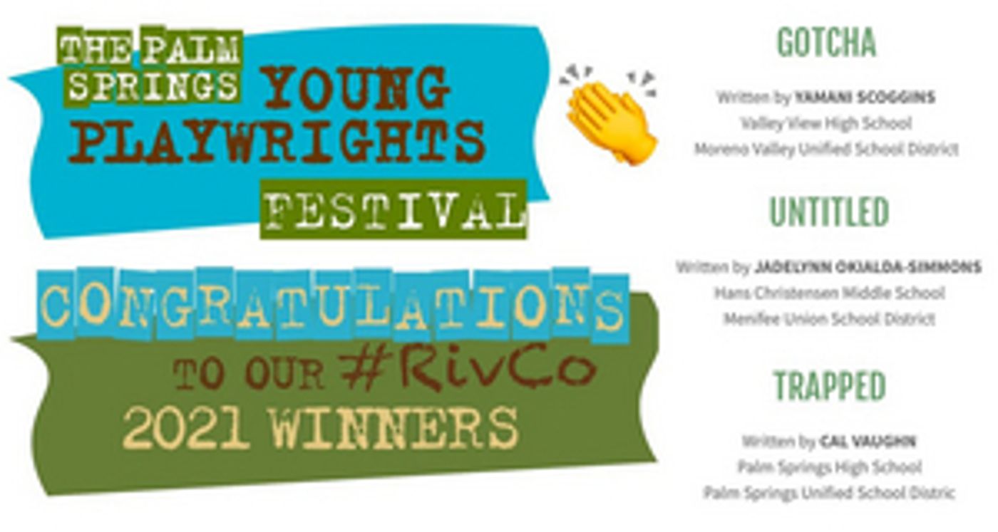 Palm Springs YOUNG PLAYWRIGHTS FESTIVAL Announces Winners  Image