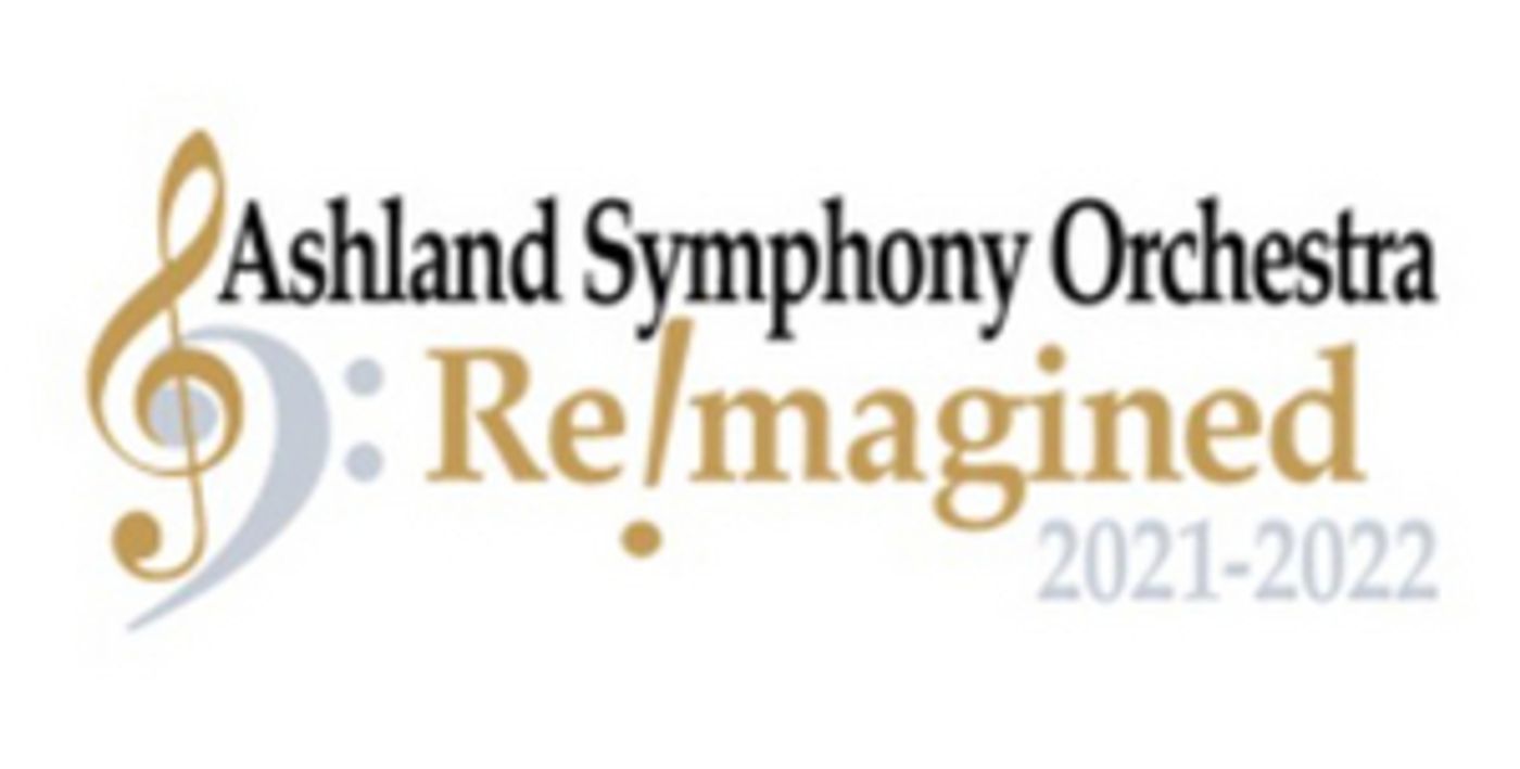 Ashland Symphony Orchestra Announces 2021-22 Season Ashland Symphony Orchestra Announces 2021-22 Season Image