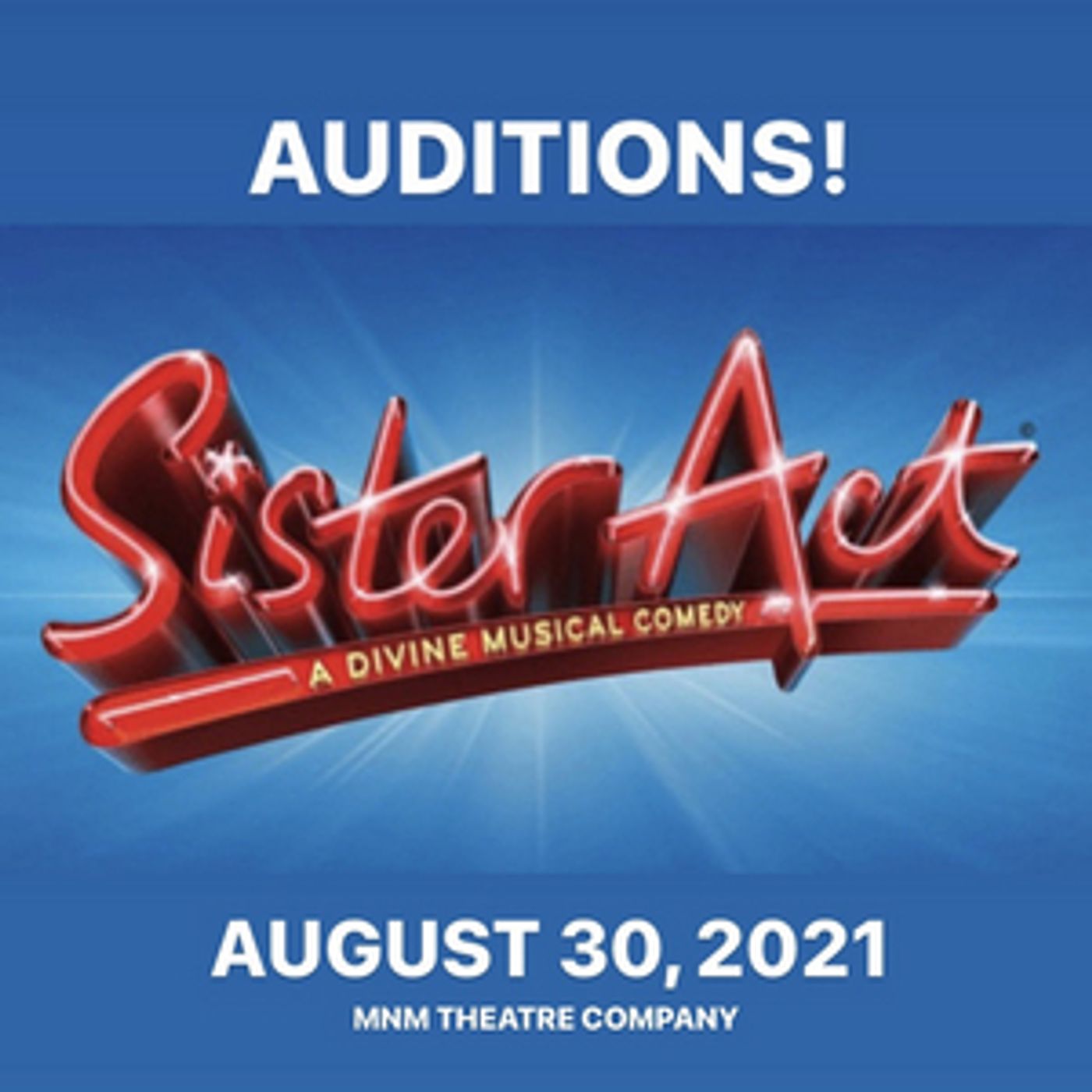 MNM Theatre Company Announces Audition Date for Sister Act MNM Theatre Company Announces Audition Date for Sister Act Image