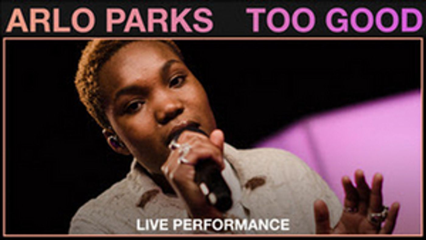 Arlo Parks Releases 'Too Good' & 'Hope' Vevo Official Live Performance Arlo Parks Releases 'Too Good' & 'Hope' Vevo Official Live Performance Image