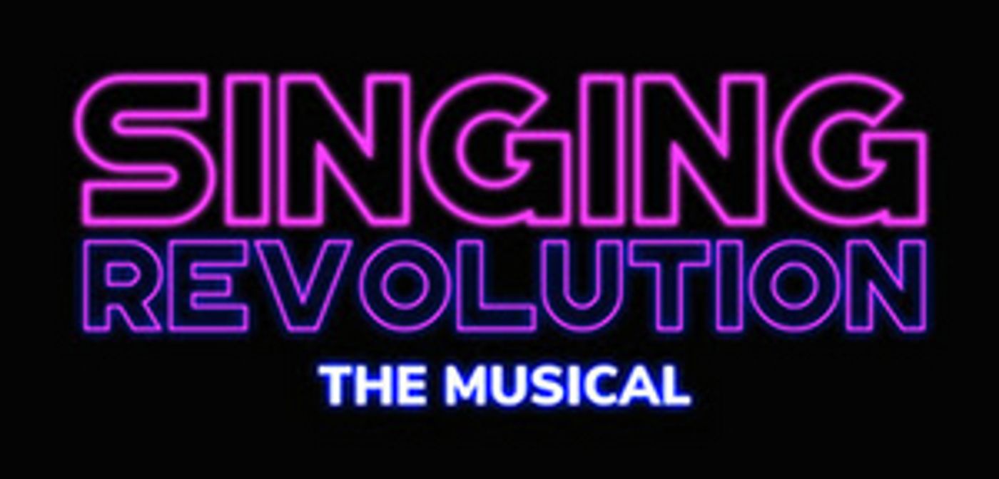 Europop Musical SINGING REVOLUTION Set for January 2022 World Premiere in Los Angeles Europop Musical SINGING REVOLUTION Set for January 2022 World Premiere in Los Angeles Image