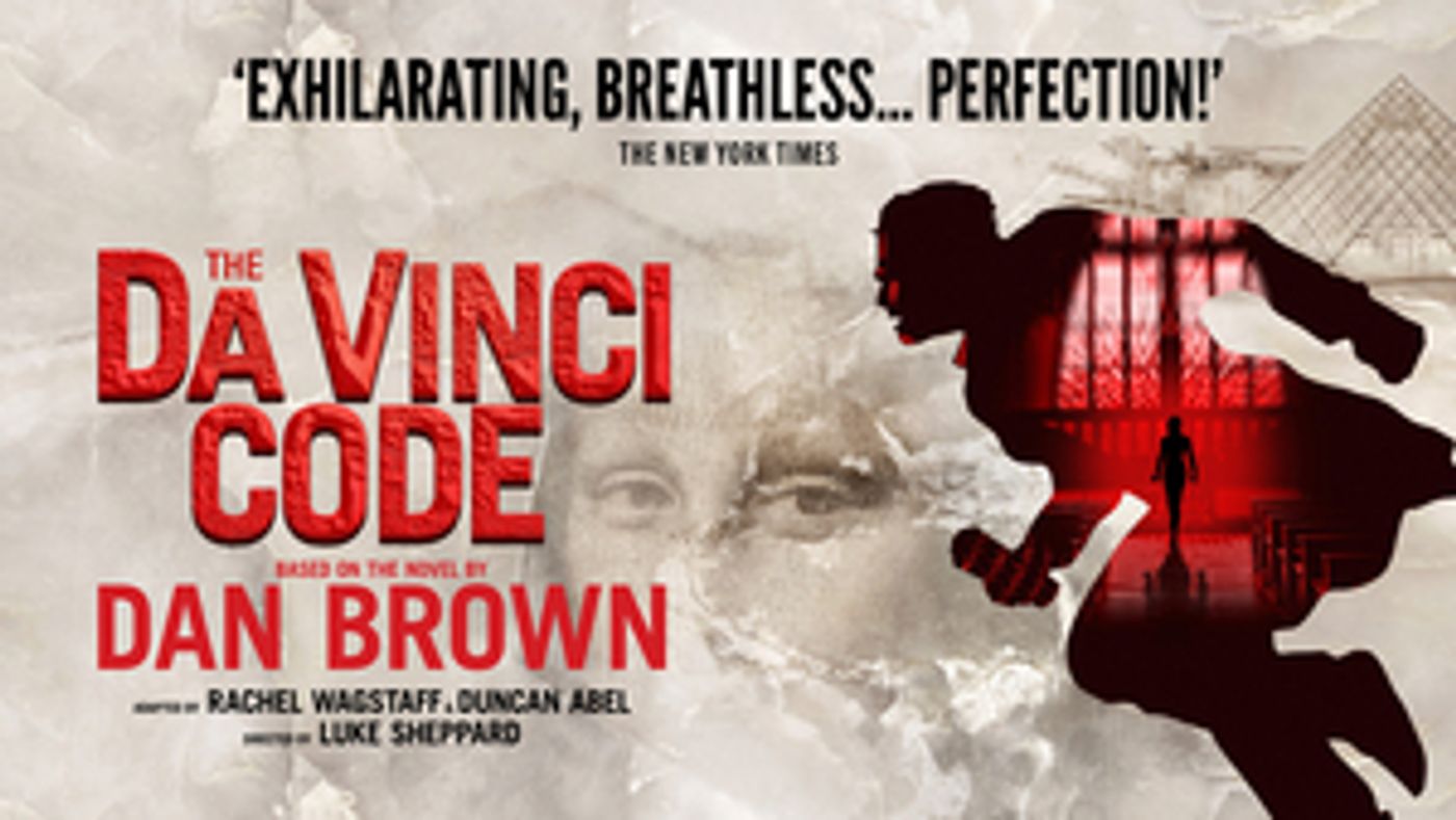 Stage Premiere of THE DA VINCI CODE Set for 2022  Image