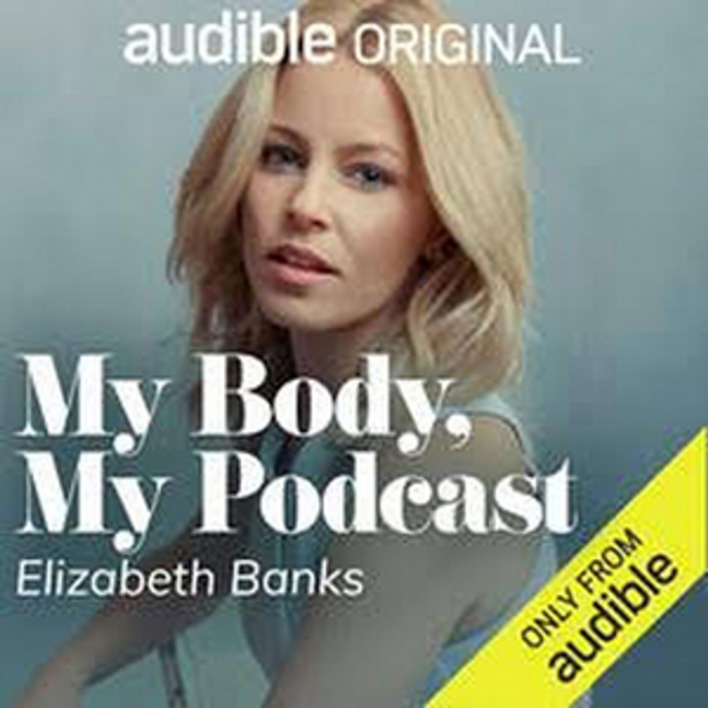 Elizabeth Banks Podcast 'My Body, My Podcast' Coming Soon Elizabeth Banks Podcast 'My Body, My Podcast' Coming Soon Image