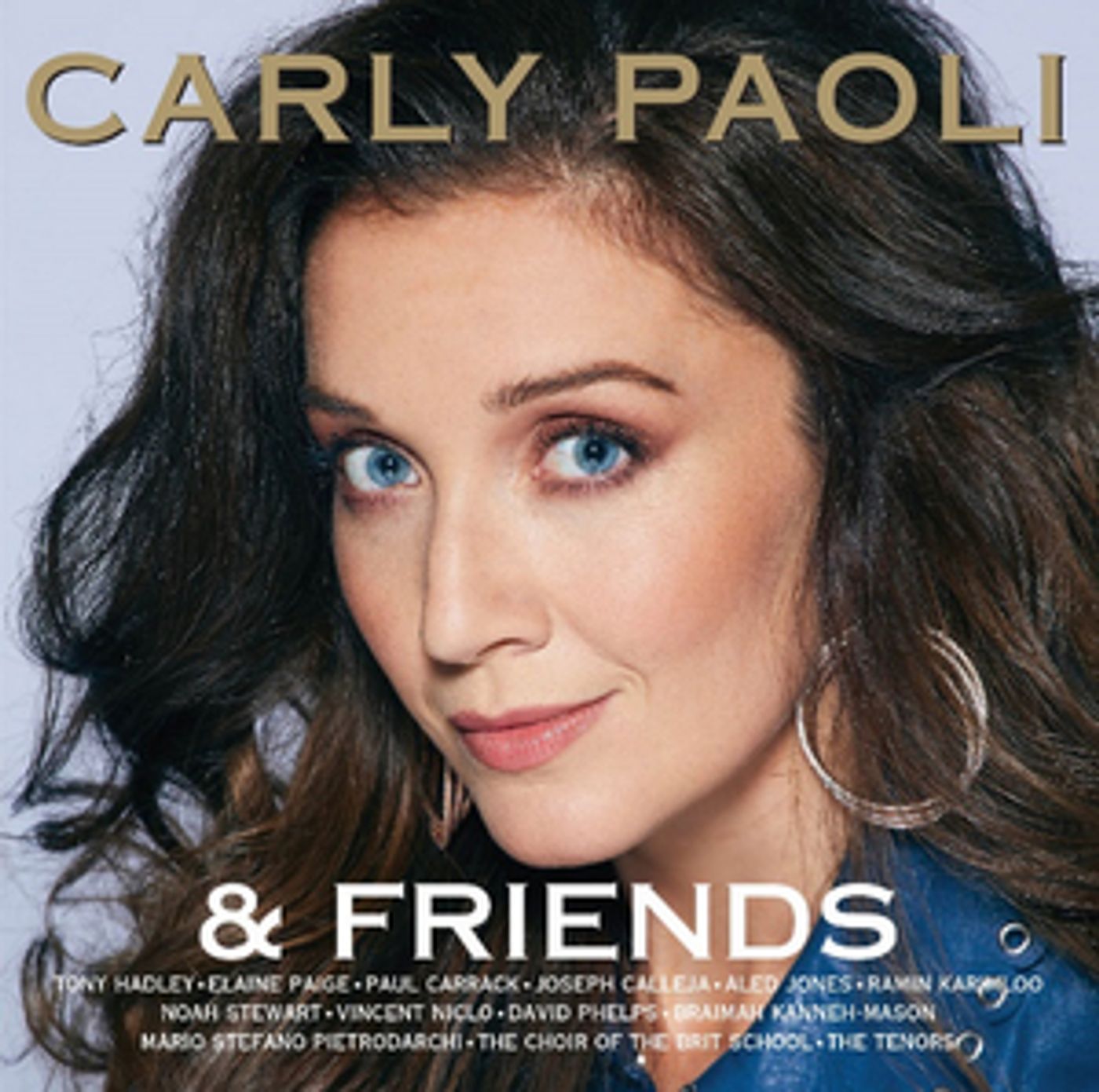 CARLY PAOLI & FRIENDS Album Features Ramin Karimloo, Elaine Paige and More  Image
