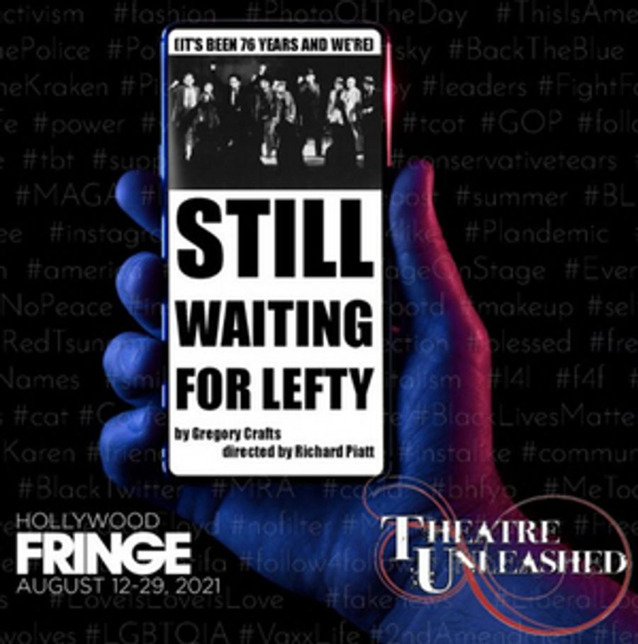 STILL WAITING FOR LEFTY Will Be Performed at Theatre Unleashed Next Month Image
