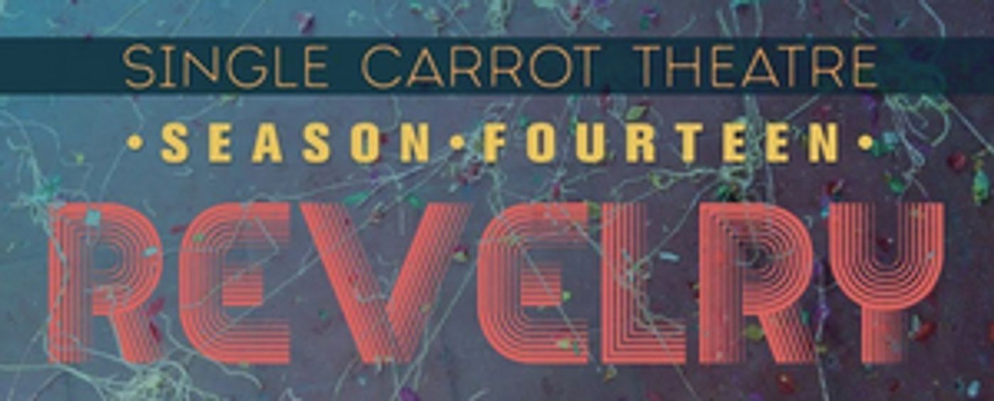 Single Carrot Announces Season 14: REVELRY! Single Carrot Announces Season 14: REVELRY! Image