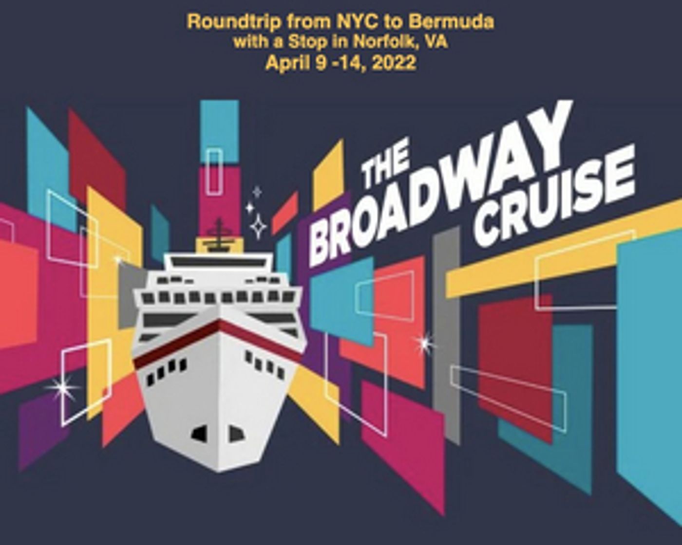 Set Sail to Bermuda With Your Favorite Broadway Stars - April 9, 2022  Image