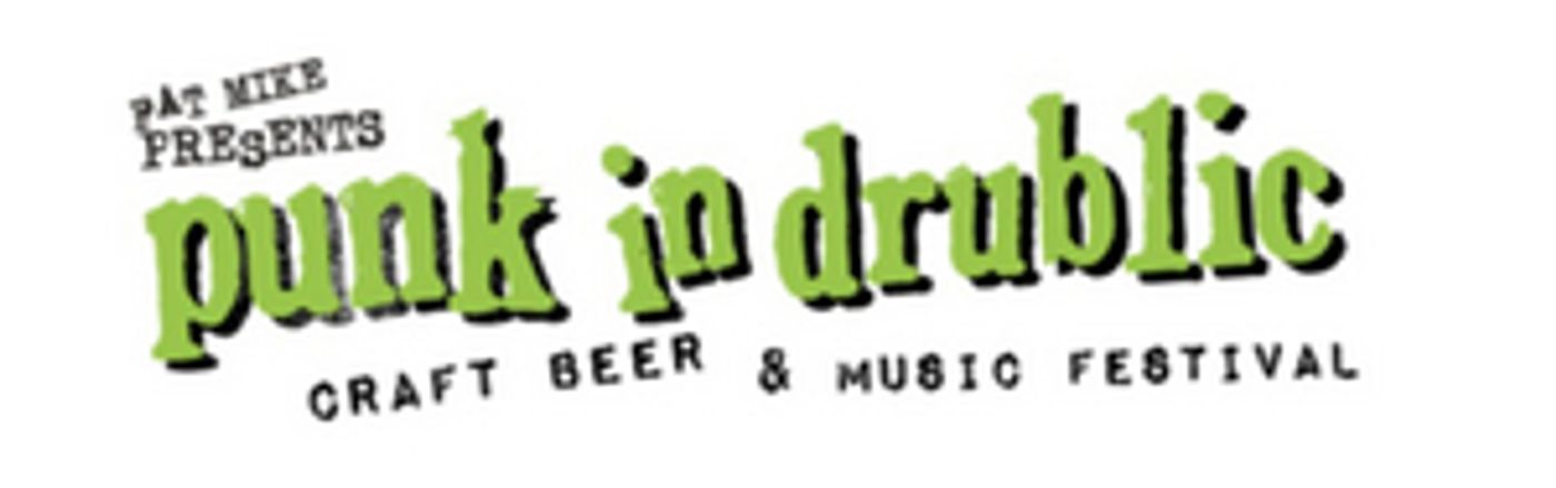 Fat Mike Presents 'Punk In Drublic' Craft Beer & Music Festival Fat Mike Presents 'Punk In Drublic' Craft Beer & Music Festival Image