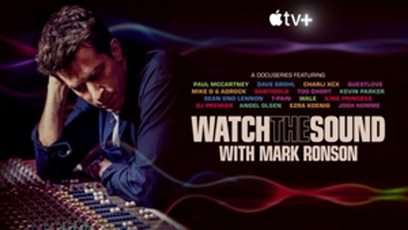 WATCH THE SOUND WITH MARK RONSON Launches Friday on Apple TV+  Image