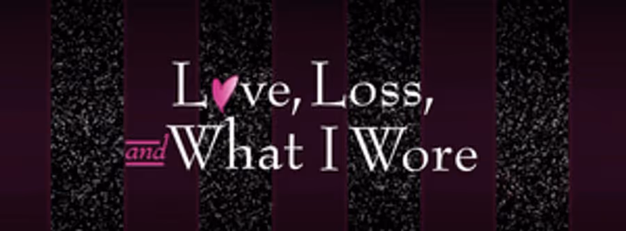 LOVE, LOSS, & WHAT I WORE Comes To Theatre Tallahassee 8/26 Image