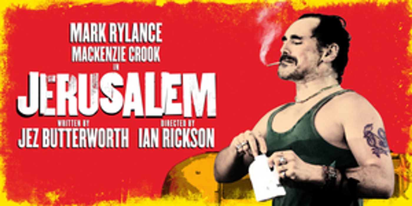 Jez Butterworth's JERUSALEM Will Return to the West End in 2022, Starring Mark Rylance and Mackenzie Crook  Image