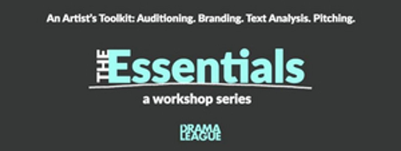 The Drama League Announces THE ESSENTIALS Fall Lineup  Image