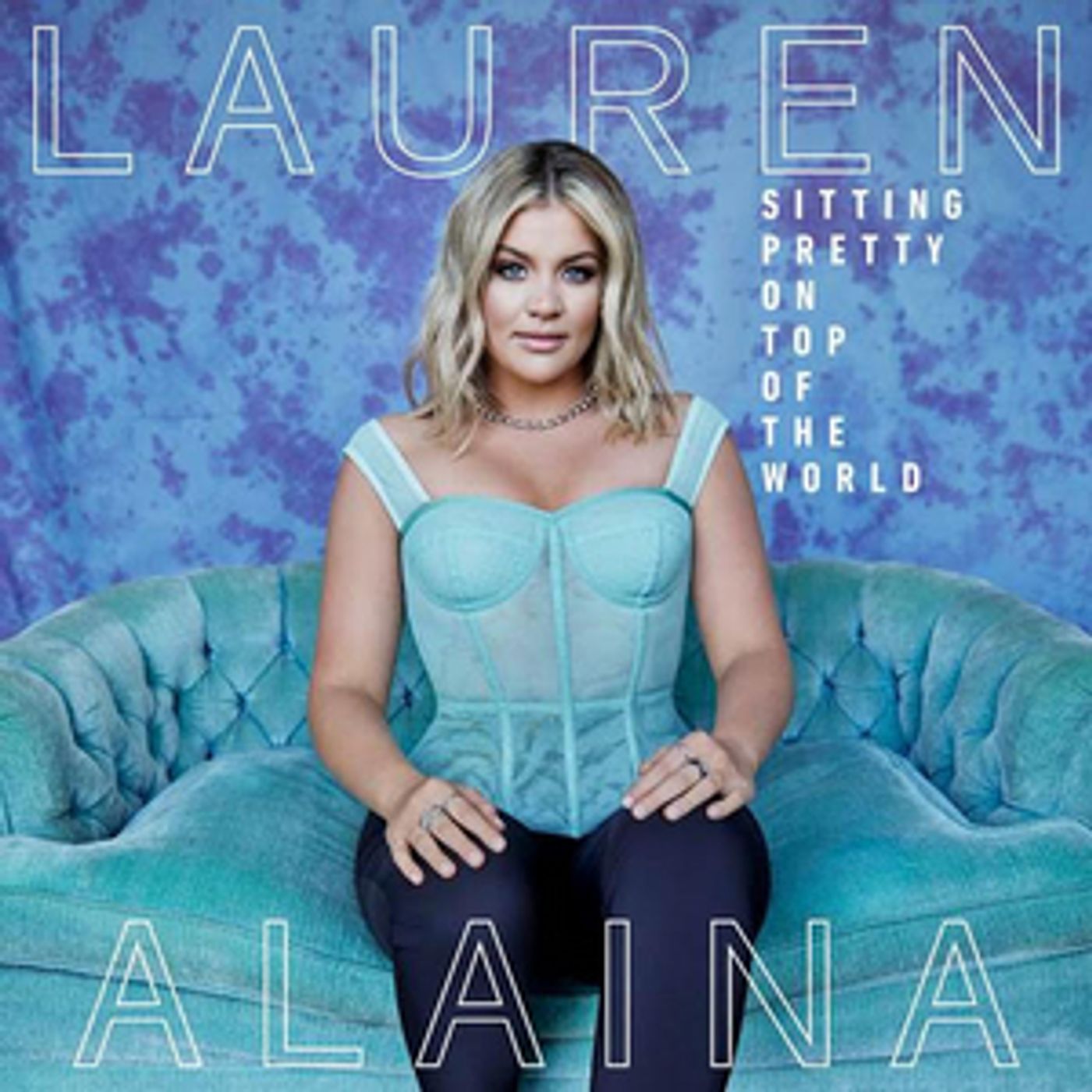 Lauren Alaina Announces 'Sitting Pretty On Top Of The World' Album  Image